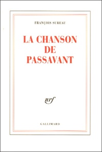 François Sureau - La chanson de Passavant.