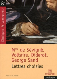 François Tacot - Madame de Sévigné, Voltaire, Diderot, George Sand - Lettres choisies.