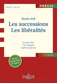 François Terré et Yves Lequette - Droit civil : les successions, les libéralités.