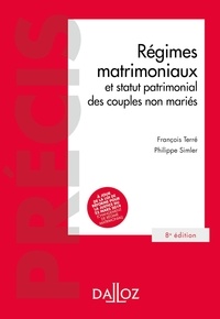 François Terré et Philippe Simler - Droit civil - Les régimes matrimoniaux et statut patrimonial des couples non mariés.