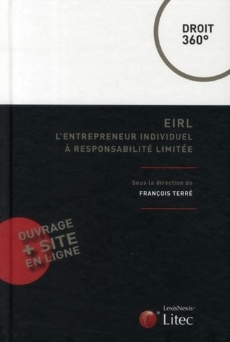 François Terré - EIRL, l'entrepreneur individuel à responsabilité limitée.