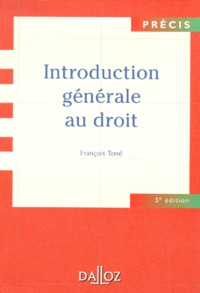 François Terré - Introduction Generale Au Droit. 5eme Edition.