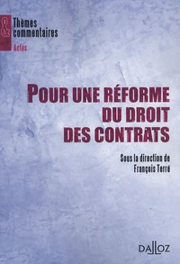 Pour une réforme du droit des contrats