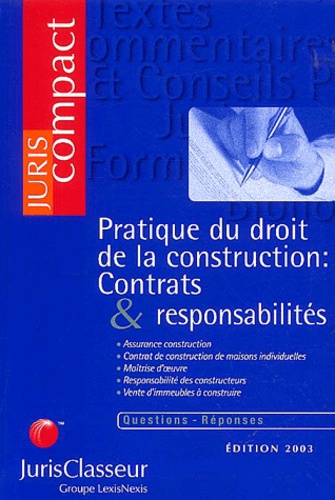 François Terré et  Collectif - Pratique du droit de la construction - Contrats & responsabilités.