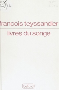 François Teyssandier - Livres du songe.
