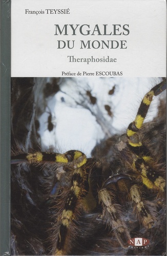 François Teyssié - Mygales du monde - Theraphosidae.