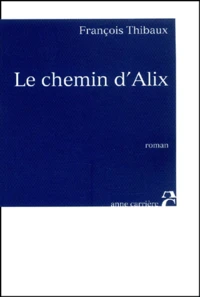 Le Chemin D'Alix