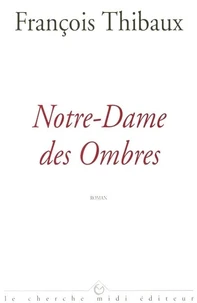 Notre-Dame des ombres