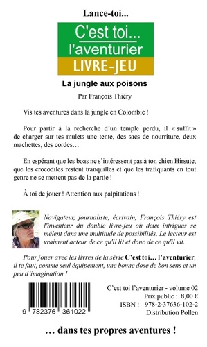 La jungle aux poisons. Aventures en Colombie