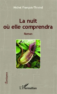 La nuit où elle comprendra