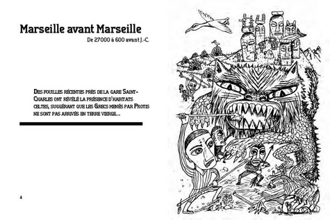 Marseille, quelle histoire !. La cité phocéenne des origines à nos jours