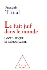 François Thual - Le fait juif dans le monde - Géopolitique et démographie.