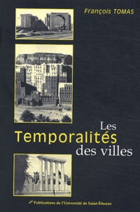 François Tomas - Les temporalités des villes.