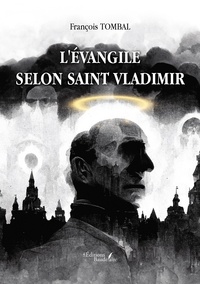 François Tombal - L'évangile selon saint Vladimir.