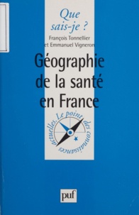 François Tonnellier - Géographie de la santé en France.