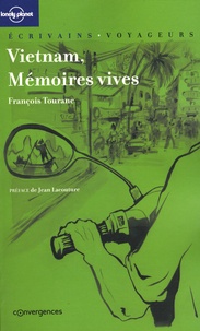 François Tourane - Vietnam, Mémoires vives.