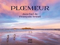 Francois Trinel - Ploemeur - Dans l'oeil de François Trinel.