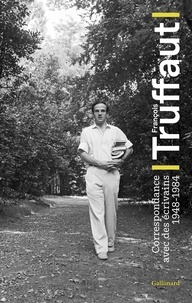 François Truffaut - Correspondance avec des écrivains - 1948-1984.