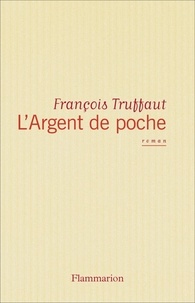 François Truffaut - L'argent en poche.