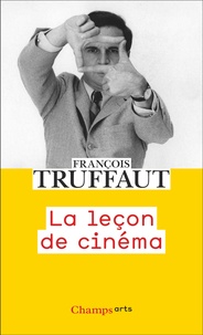 François Truffaut - La leçon de cinéma.