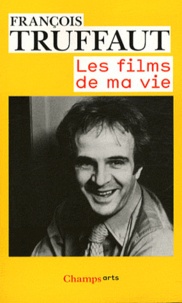Epub books  tlcharger gratuitement pour mobile Les films de ma vie par Franois Truffaut 9782081279438