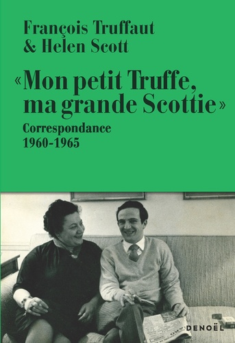 Mon petit Truffe, ma grande Scottie. Correspondance 1960-1965