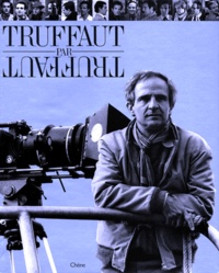 François Truffaut - Truffaut Par Truffaut.