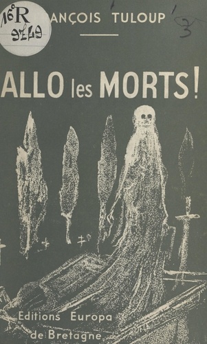 Allô les morts !