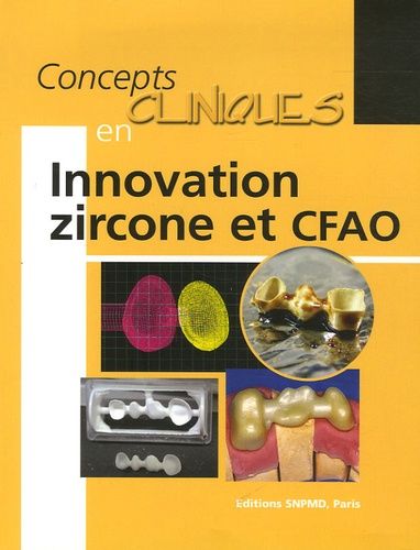 François Unger - Concepts cliniques en Innovation zircone et CFAO.