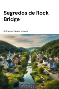  Francois Vagabond Jungle - Segredos de Rock Bridge.