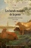 François Vallat - Les boeufs malades de la peste - La peste bovine en France et en Europe (XVIIIe-XIXe siècle).