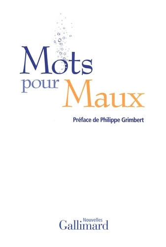 François Vallejo et Marie-Ange Guillaume - Mots pour Maux.