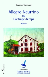 Allegro neutrino ou l'attrape-temps