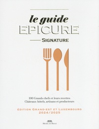 François Varay - Le guide Epicure Signature - Edition Grand-Est et Luxembourg.