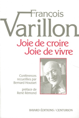 François Varillon - Joie De Croire, Joie De Vivre. 22eme Edition.