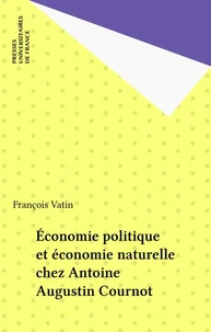 Économie politique et économie naturelle chez Antoine-Augustin Cournot