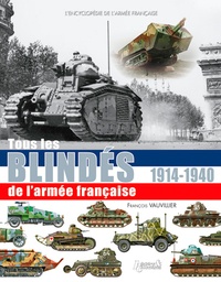 François Vauvillier - Encyclopédie blindés armée française 1914-40.