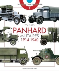 François Vauvillier - Tous les Panhard militaires 1914-1940.