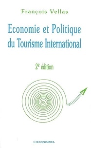 François Vellas - Economie et Politique du Tourisme International.