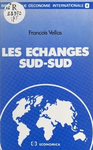 François Vellas - Les échanges Sud-Sud.