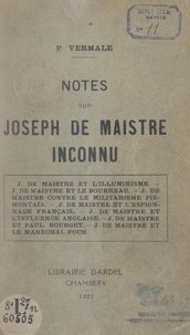 François Vermale - Notes sur Joseph de Maistre inconnu.