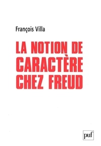 François Villa - La notion de caractère chez Freud.