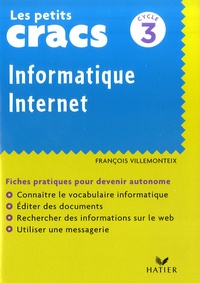 François Villemonteix - Les petits cracs cycle 3 - Informatique Internet.