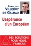 François Villeroy de Galhau - L'espérance d'un Européen.