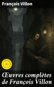Œuvres complètes de François Villon