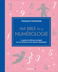 Ma bible de la numérologie - édition de luxe