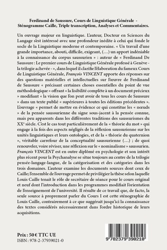 Ferdinand de Saussure : le premier cours de linguistique générale. La trilogie achevée. Sténogramme Caille, triple transcription, analyses et commentaires