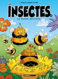 François Vodarzac et Christophe Cazenove - Les insectes en bande dessinée Tome 6 : .