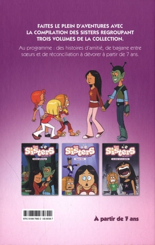 Les sisters - La série TV La compil' Tome 3 Namour galactique ; Hypno Sister ; Ma sister est un zombie