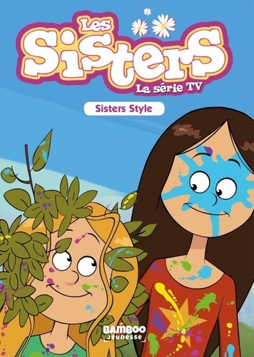 Les sisters - La série TV Tome 19 Sisters style